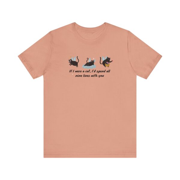 1549470408858724157_2048-1.jpeg Cat Lover Tee - "If I Were a Cat, I’d Spend All Nine Lives with You"