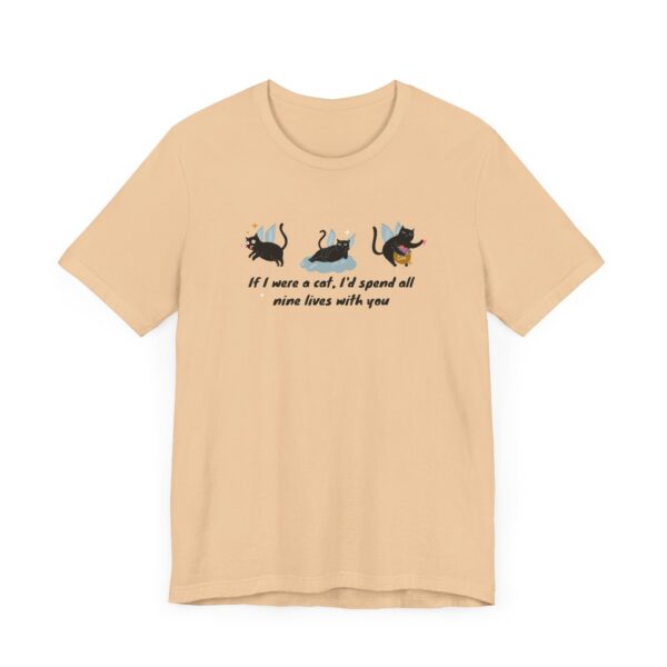 8127583342853583146_2048-1.jpeg Cat Lover Tee - "If I Were a Cat, I’d Spend All Nine Lives with You"