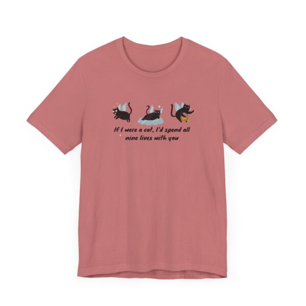 9575454626672017946_2048-1.jpeg Cat Lover Tee - "If I Were a Cat, I’d Spend All Nine Lives with You"