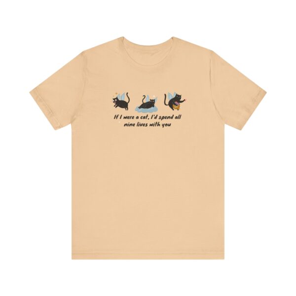 9649889707423256529_2048-1.jpeg Cat Lover Tee - "If I Were a Cat, I’d Spend All Nine Lives with You"